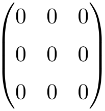 ejemplo de matriz nula o cero de dimension 3x3
