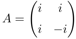 ejemplo de matriz normal con numeros complejos de dimension 2x2